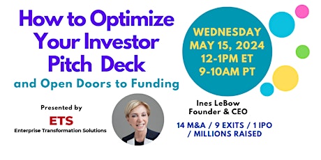How to Optimize Your Investor Pitch Deck. May 15, 2024