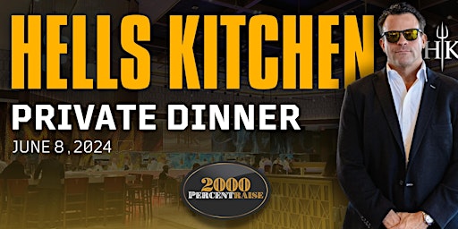 Imagem principal do evento 2000 Percent Raise | Hells Kitchen Foxwoods Private Dinner