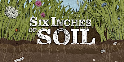 Imagem principal de Six Inches of Soil screening by Slow Circular Earth