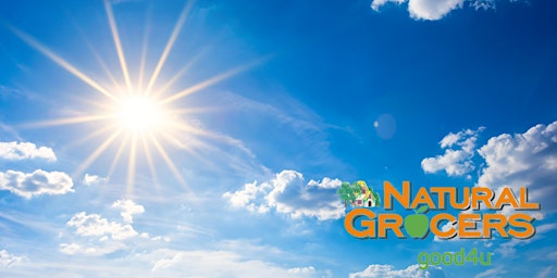 Image principale de Natural Grocers Presents: Healthy Skin and the Sun