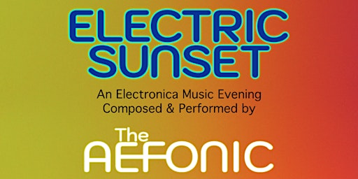 Primaire afbeelding van Electric Sunset with The Aefonic