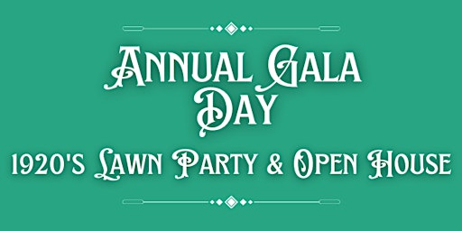 Hauptbild für Annual Gala Day: 1920's Vintage Lawn Party & Open House