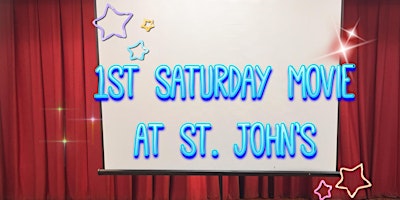 Primaire afbeelding van Christ-in-the-City - 1st Saturday Movies at Saint John the Baptist