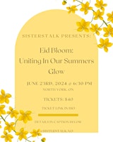 Eid Bloom: Uniting In Our Summers Glow primary image