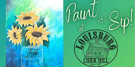 Paint and Sip at Louisburg Cider Mill!