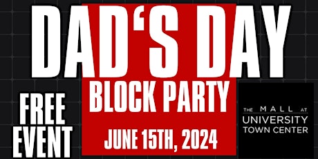 Dad's Day Block Party at The Mall at UTC