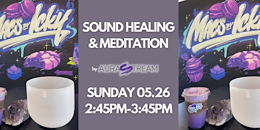 Hauptbild für SOUND HEALING and MEDITATION at Macs By Icky Cafe - #AANHPI Heritage Month