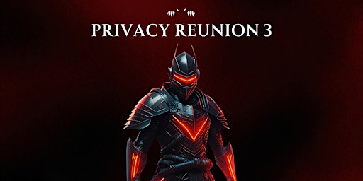 Privacy Reunion 3: A Premier Gathering for Privacy & Cryptography primary image