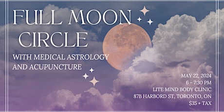 FULL MOON CIRCLE  WITH MEDICAL ASTROLOGY AND ACUPUNCTURE