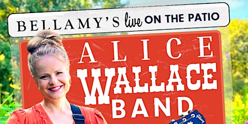 Imagem principal do evento Live at Bellamy's with Alice Wallace & Farm Truck
