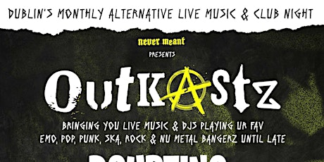 Outkastz 014: Archives, Indevth, Kings of The Wild  & Alternative Clubnight
