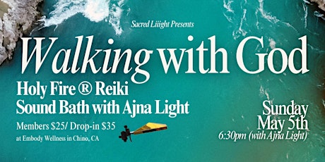 Walking with God: Holy Fire® Reiki, Sound Bath with Ajna Light