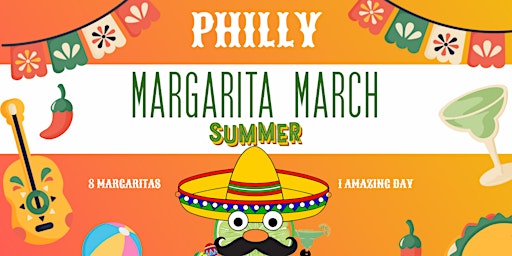 Primaire afbeelding van Philly Margarita March!  Still Summer Edition