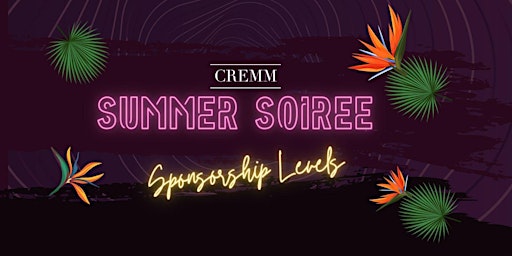 Hauptbild für Houston CREMM Summer  Soirée Sponsorships