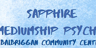 Sapphire Medium Psychic Night Of Mediumship Balbriggan Community Centre  primärbild