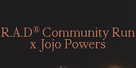 R.A.D® Community Run x Jojo Powers