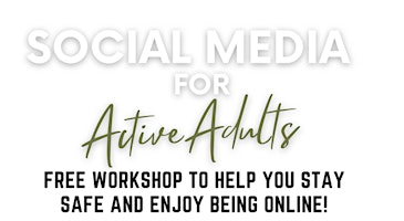 Primaire afbeelding van Social Media for Active Adults and Seniors