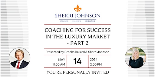 Imagem principal do evento Part 2  - Coaching for Success in the Luxury Market