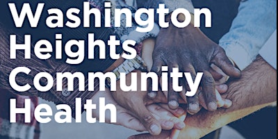 Washington Heights Community Health Roundtable primary image