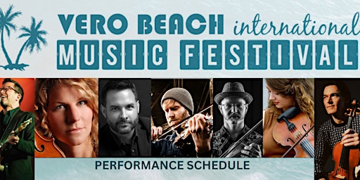 Imagem principal do evento Vero Beach International Music Festival Mainstage  Show 1