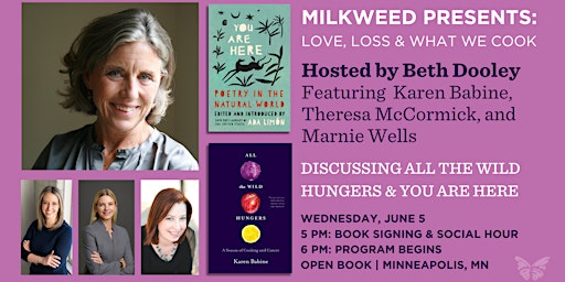 Imagen principal de Milkweed Presents: Love, Loss, and What We Cook: hosted by Beth Dooley