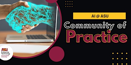 AI @ ASU Community of Practice - AI Development