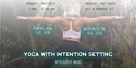 Yoga w/Intention Setting led by Avery Wood