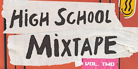 High School Mixtape Vol.2