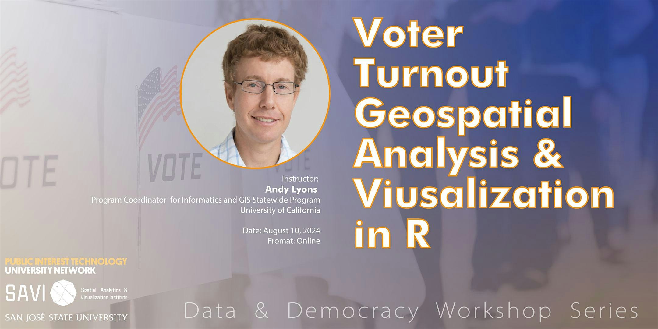 Data & Democracy Workshop 2 - Voter Turnout Geospatial Analysis\/Viz in R