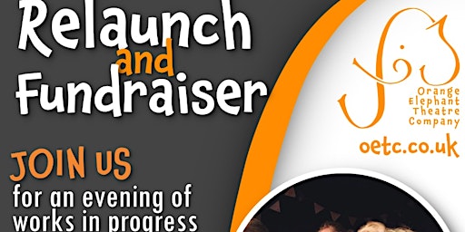Orange Elephant Theatre Company Relaunch and Fundraiser primary image