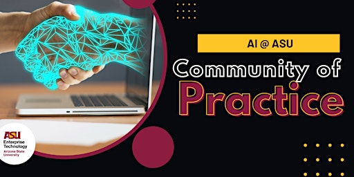 Imagen principal de AI @ ASU Community of Practice - AI Development