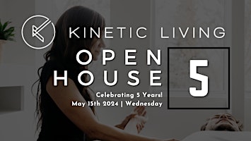 KINETIC LIVING: 5 Year Birthday Open House