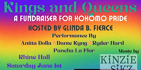 Kings and Queens: A Fundraiser for Kokomo Pride