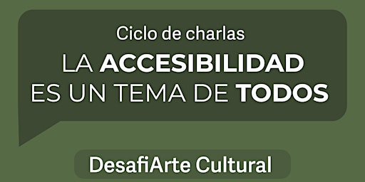 Imagem principal de Ciclo de charlas "La accesibilidad es un tema de todos"