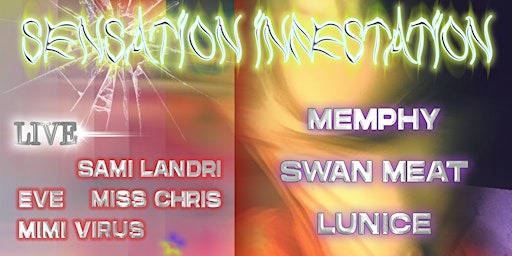 Imagem principal do evento Hauterageous 019: Sensation Infestation W/ Memphy, Lunice, Swan Meat +