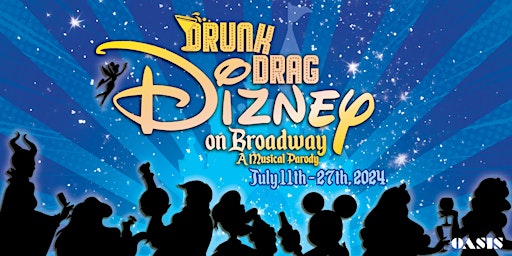 Imagem principal do evento Drunk Drag Dizney on Broadway - a musical parody