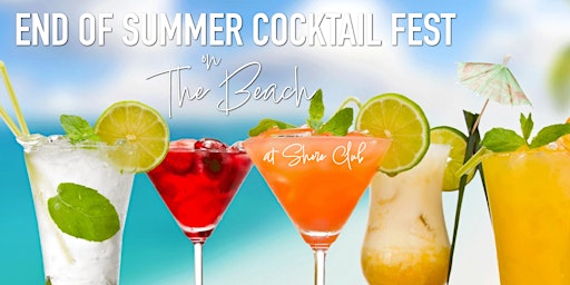 Hauptbild für End of Summer Cocktail Fest on the Beach - Tasting at North Ave. Beach