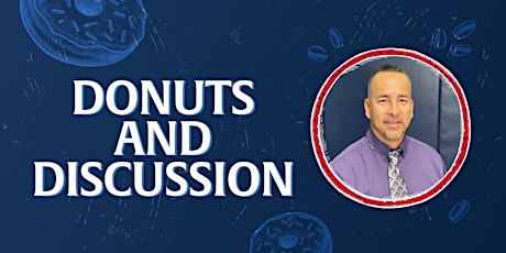 Donuts and Discussion at Legacy - Gilbert
