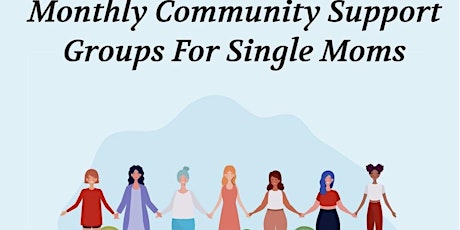 Single Moms Virtual Community Support Group