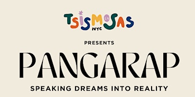 Imagem principal do evento Pangarap: Speaking Dreams into Reality Reception