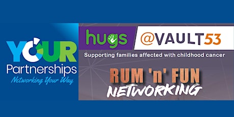 Hugs and Your Partnerships - Rum 'n' Fun Networking @ Vault 53