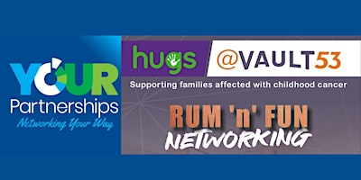 Imagem principal do evento Hugs and Your Partnerships - Rum 'n' Fun Networking @ Vault 53