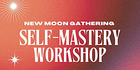 New Moon Gathering: Self-Mastery Workshop for Black Women