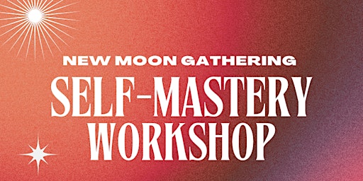 Hauptbild für New Moon Gathering: Self-Mastery Workshop for Black Women