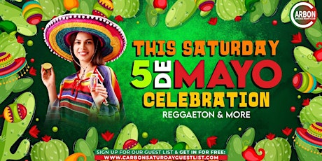 This Saturday • 5 de Mayo Celebration @ Carbon Lounge • Free guest list primary image
