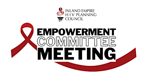 Image principale de Inland Empire HIV Planning Council: EMPOWERMENT Committee Meeting