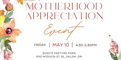 Willamette Valley Peanut Moms: Motherhood Appreciation Event