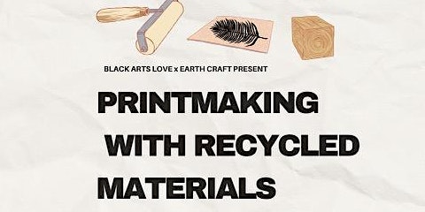 Imagem principal do evento Make and Sip:  Sustainable Printmaking w/ Recycled Materials