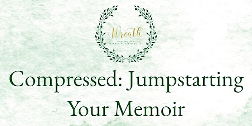 Imagen principal de Compressed: Jumpstarting Your Memoir