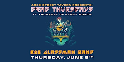 Dead Thursdays Presents: Rob Glassman Band primary image